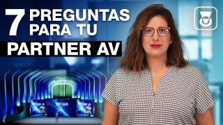 7 Preguntas para tu partner AV